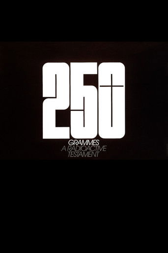 250 Grammes – A Radioactive Testament poster